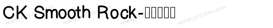 CK Smooth Rock字体转换